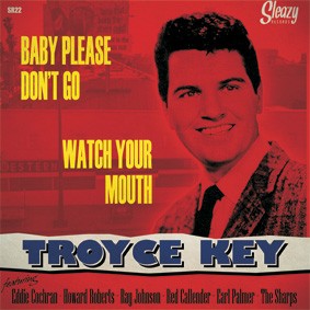 Key ,Troyce Feact Eddie Cochran - Baby Please Don't Go + 1